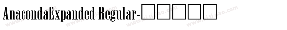 AnacondaExpanded Regular字体转换